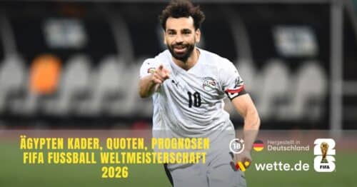 Ägypten WM Kader 2026 steht: Salah und Ex-Frankfurter Marmoush führen Pharaonen an