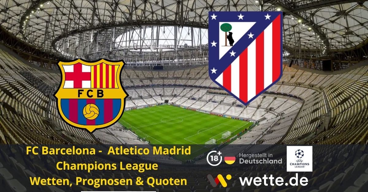 Atletico Madrid vs FC Barcelona Champions League