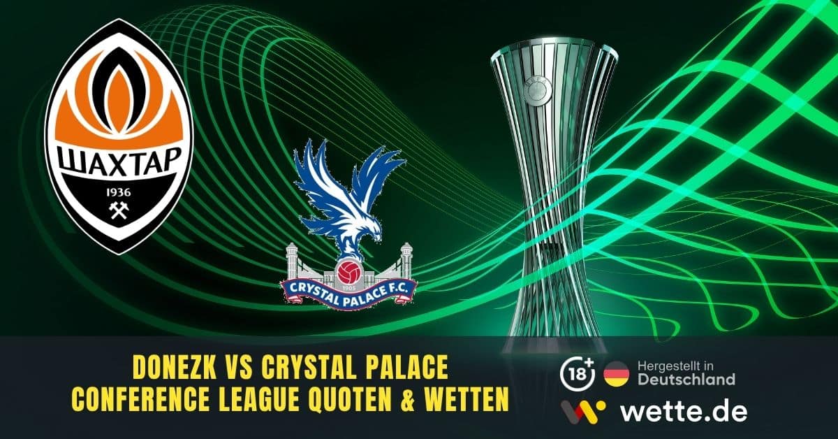 Donezk vs Crystal Palace Conference League Wette.de