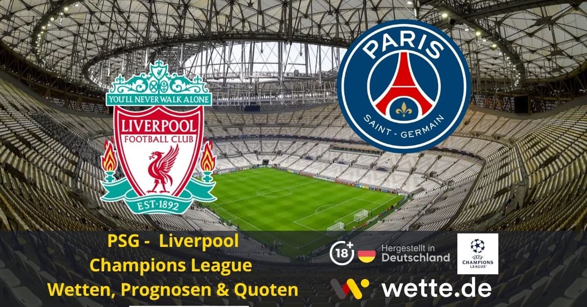 Liverpool vs PSG – Hinspiel 0:2 – KI tippt PSG im Halbfinale
