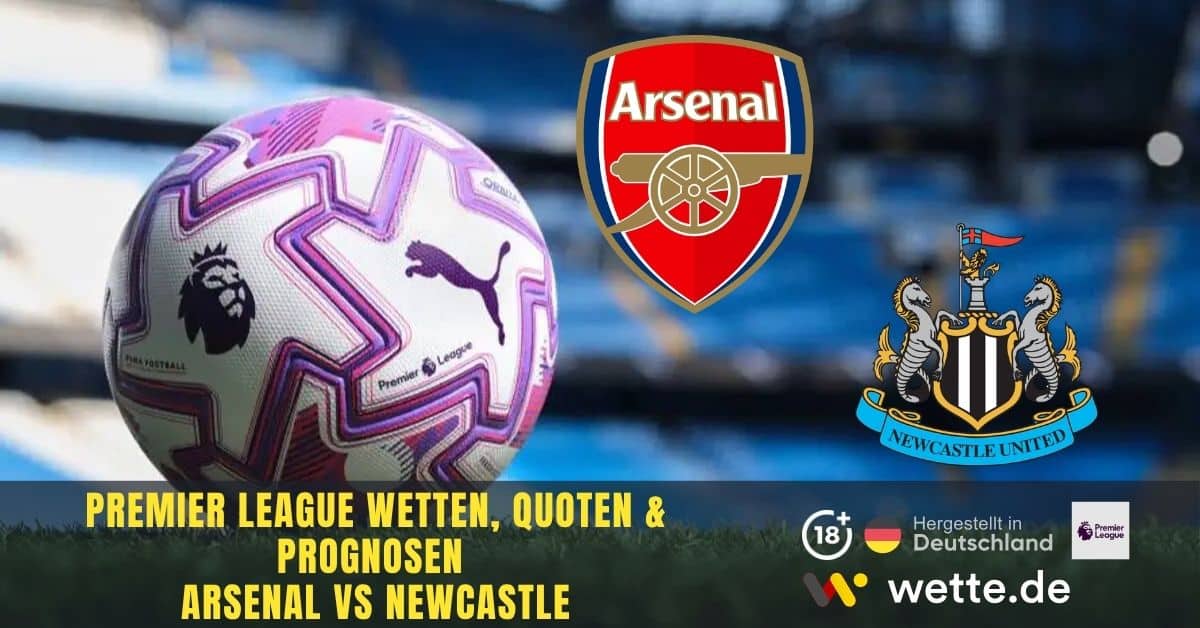 Premier League Arsenal vs NewcastleWette.de