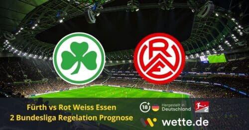 Fürth gegen Essen Relegation: KI Analyse, Quoten und Tipps zum Rückspiel