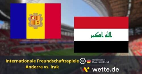 Andorra vs Irak Prognose: KI-Tipp, Quoten & Analyse zum Freundschaftsspiel