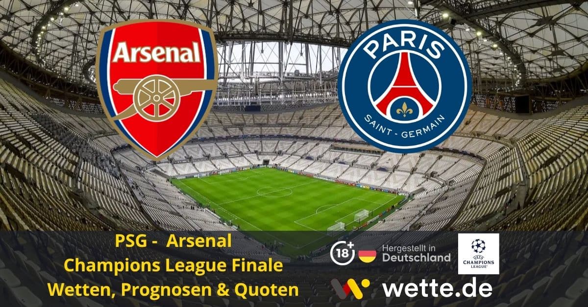 PSG vs Arsenal Prognose: KI-Tipp zum Champions League Finale