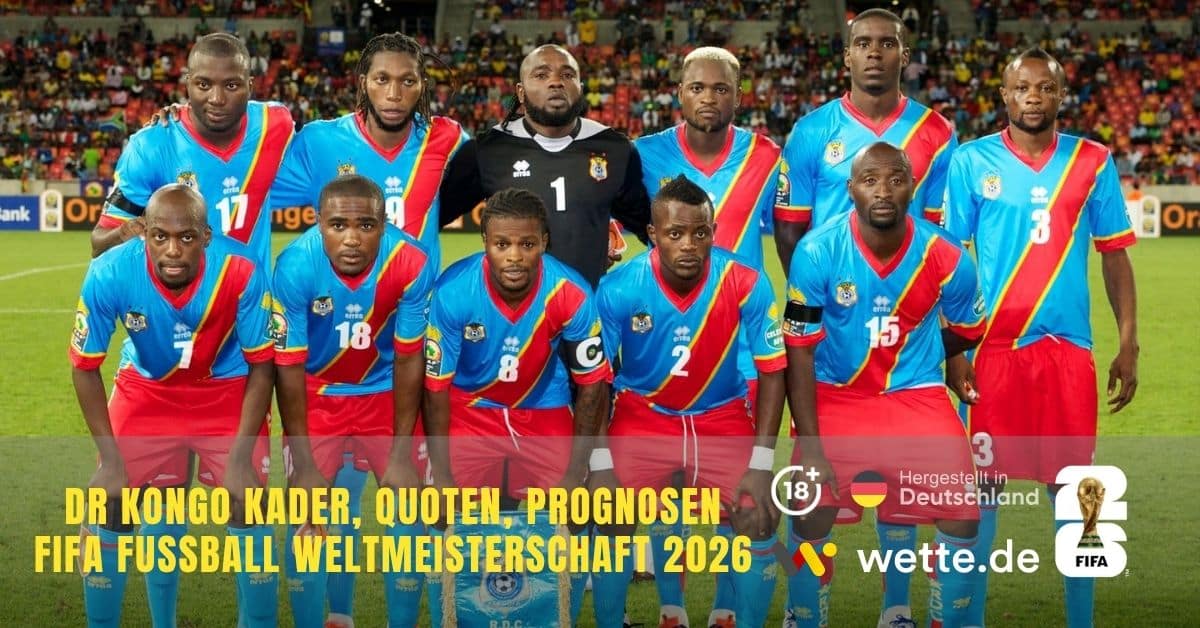 DR Kongo Kader, Quoten, Prognosen FIFA Fußball Weltmeisterschaft 2026
