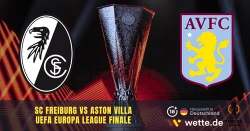 Europa League Finale Freiburg gegen Aston Villa Quoten, Prognose, Tipps und KI Analyse
