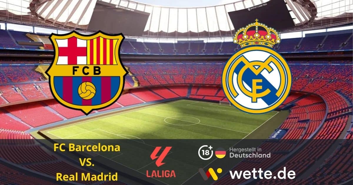 Fußball La Liga heute: Barcelona – Real Madrid – Titel-Matchball im Camp Nou