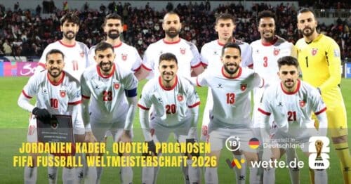 Jordanien WM Kader 2026: Erste WM mit zwei Europäern, Auftakt direkt gegen Rangnicks Österreich