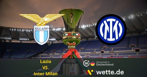Fußball Coppa Italia Finale: Inter Mailand – Lazio – Das Double im Visier