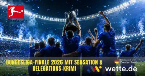 Schalke feiert Aufstieg: Bundesliga-Finale 2026 mit Sensation und Relegations-Krimi