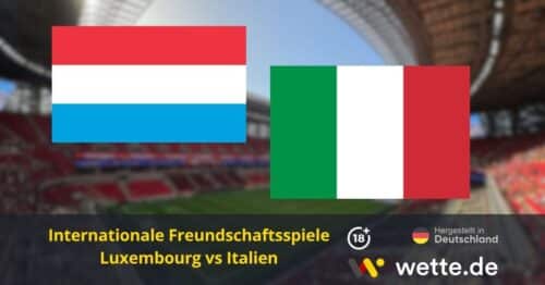 Luxemburg vs Italien Prognose: KI-Tipp, Quoten & Analyse – Italien in der Identitätskrise gefordert
