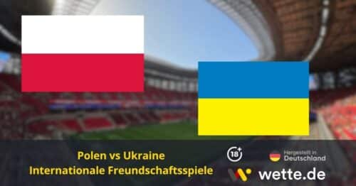 Polen vs Ukraine Prognose: KI-Tipp, Quoten & Analyse – Testspiel im Krisenmodus