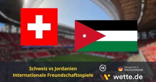 Schweiz vs Jordanien Prognose: KI-Tipp, Quoten & Analyse – WM Underdogs im Vergleich