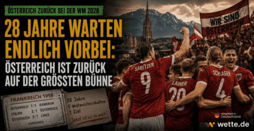 28 Jahre Pause vorbei: Was die WM 2026 für Österreich und den ÖFB wirklich bedeutet