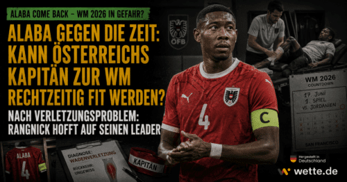 Alaba-Zittern vor der WM 2026: Kommt Österreichs Kapitän rechtzeitig zurück?