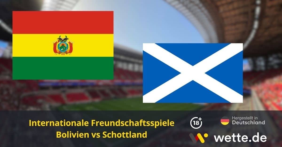 Bolivien vs Schottland Quoten– KI Prognose & Wett-Analyse zur WM-Generalprobe
