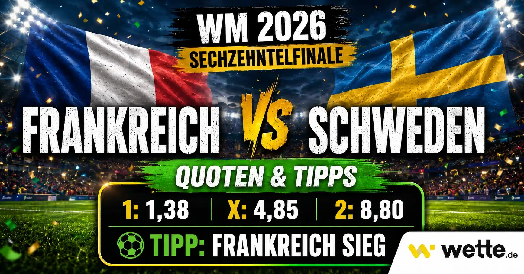 Frankreich gegen Schweden Quoten, Prognosen, Ki Tipps und Aufstellung zum WM-Sechzehntelfinale