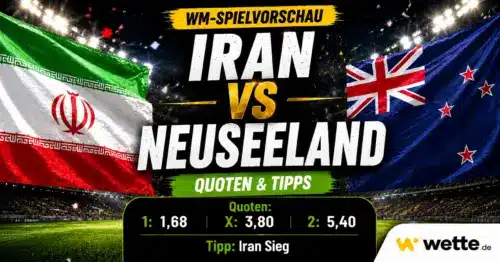 Iran gegen Neuseeland WM Prognose und Wett-Tipp