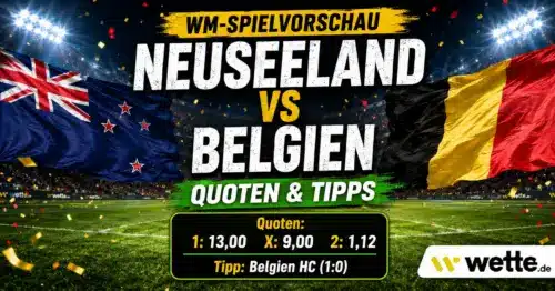 Neuseeland – Belgien: Tipp, Prognose, Aufstellung, Quoten und Kombiwette