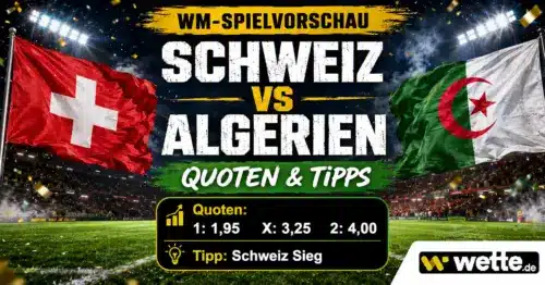 Schweiz gegen Algerien Quoten: KI-Prognose, Aufstellung und Tipps