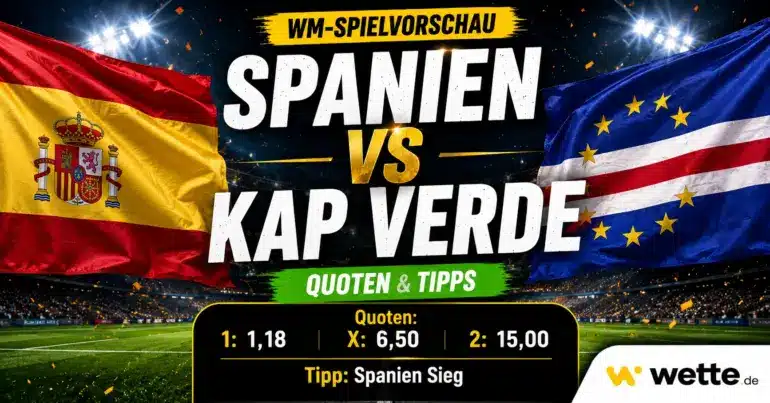 Spanien Aufstellung vor dem Kap Verde Spiel – Quoten und perfekter Wettschein