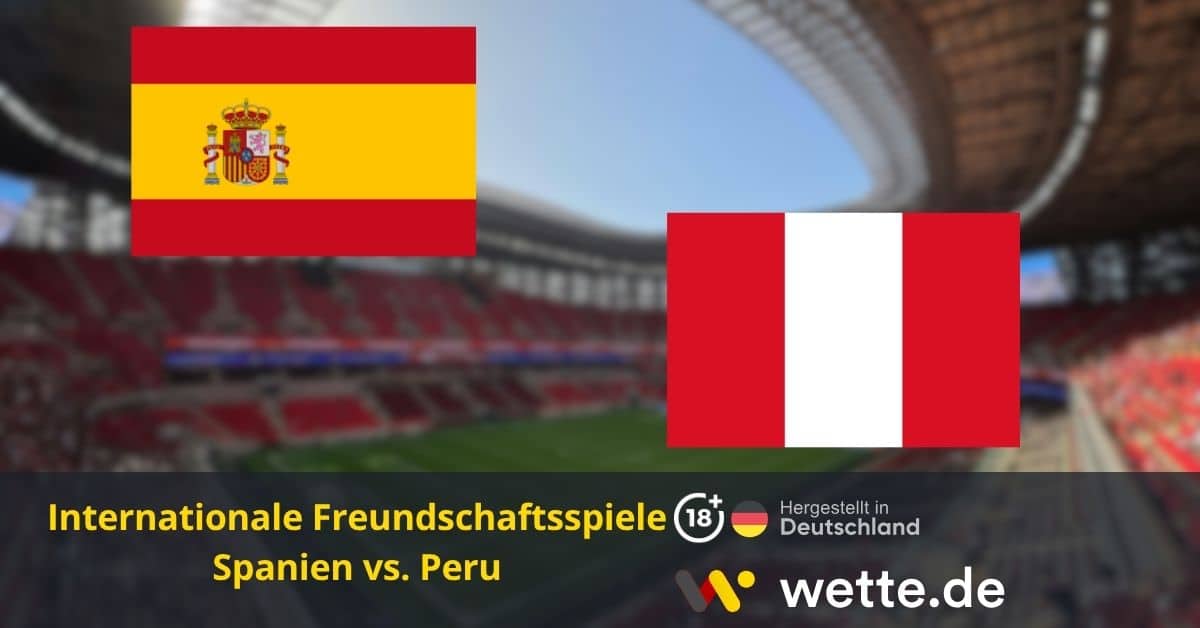 Peru vs Spanien Prognose, Quoten & KI-Wett-Tipp