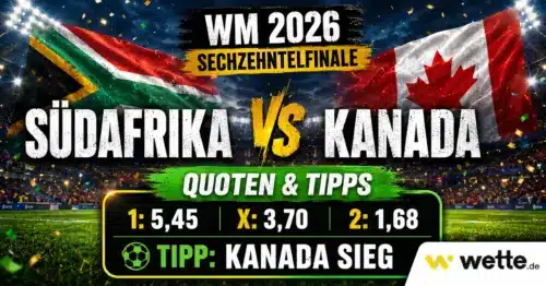 Südafrika gegen Kanada: KI-Prognose, Aufstellung, Wetten und Quoten zum WM-Sechzehntelfinale
