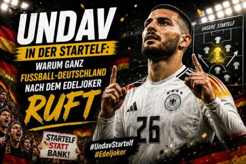 Undav in der Startelf: Warum ganz Fußball-Deutschland nach dem Edeljoker ruft