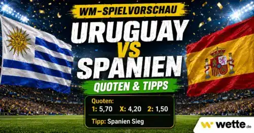 Uruguay gegen Spanien: Tipp, Prognose, Aufstellung, Quoten und Kombiwette