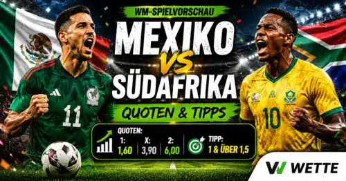 Mexiko gegen Südafrika Wetten, Quoten, WM Prognose und KI-Tipp