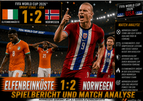 Elfenbeinküste – Norwegen 1:2 Spielbericht WM 2026: Haaland rettet Norwegen spät ins Achtelfinale