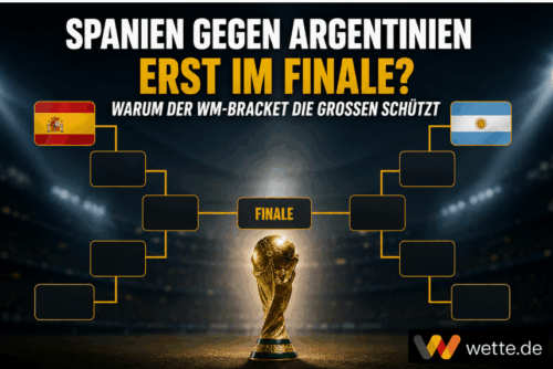 Spanien gegen Argentinien erst im Finale? Warum der WM-Bracket die Großen schützt – und Österreich das Pech zieht