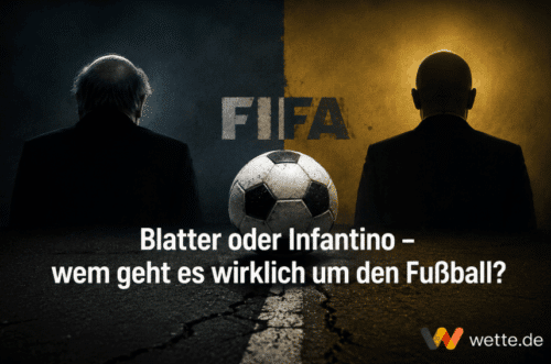Blatter oder Infantino – wem geht es wirklich um den Fußball?