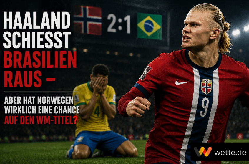 Haaland schießt Brasilien raus – aber hat Norwegen wirklich eine Chance auf den WM-Titel?