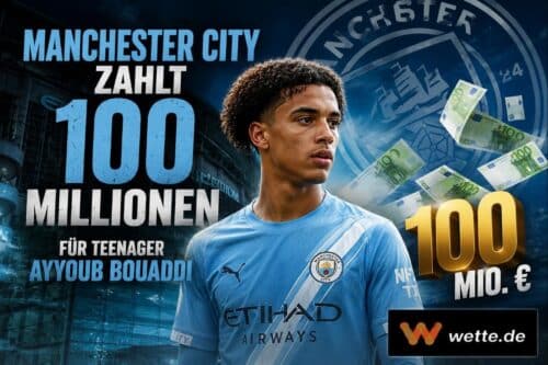 Rekord-Teenager: Manchester City legt 100 Millionen für Bouaddi hin