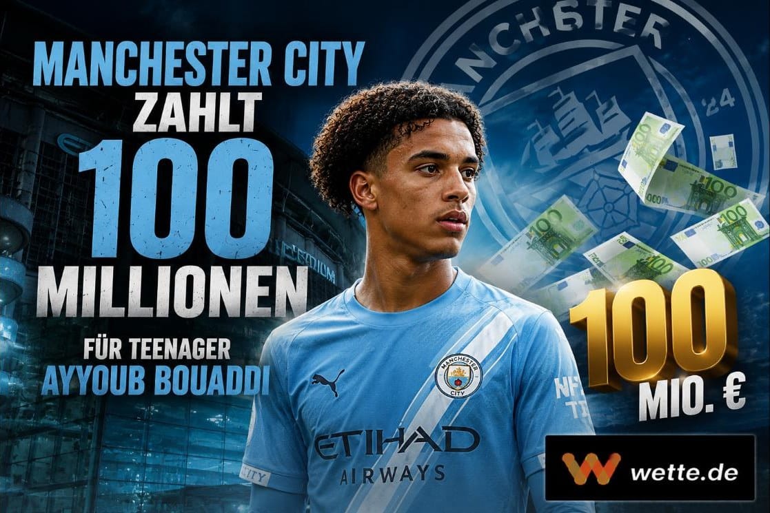 Rekord-Teenager: Manchester City legt 100 Millionen für Bouaddi hin